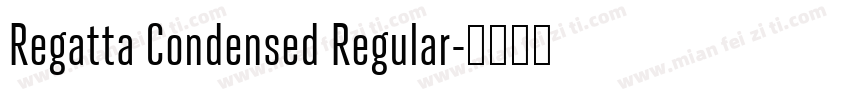 Regatta Condensed Regular字体转换